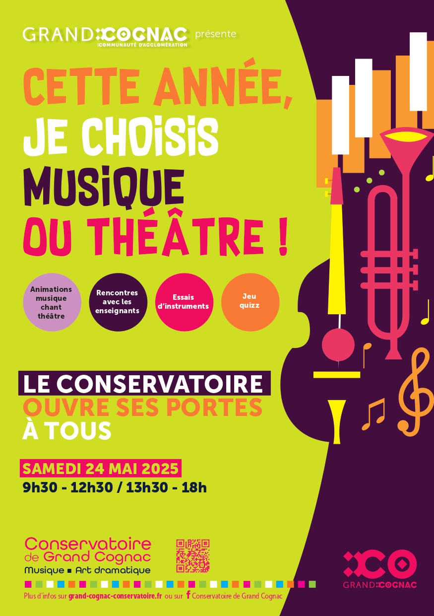 Un poster coloré pour promouvoir l'événement Cette année, je choisis musique ou théâtre au Conservatoire de Grand Cognac. On y trouve des illustrations d'instruments de musique et de notes, ainsi que les informations sur les activités proposées, telles que des animations, des essais d'instruments et des rencontres avec les enseignants.
